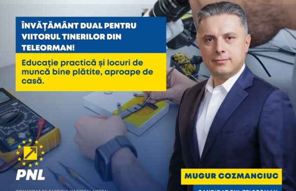 Mugur Cozmanciuc, candidat PNL Teleorman pentru Camera Deputaţilor: Învățământul dual – cheia succesului local